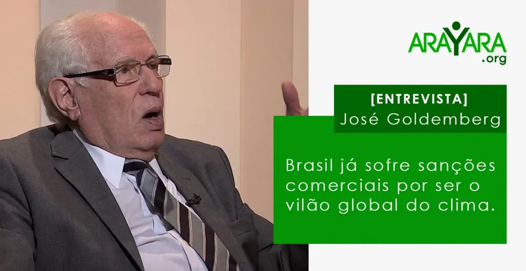 Brasil já sofre sanções comerciais por ser o vilão global do clima, diz José Goldemberg
