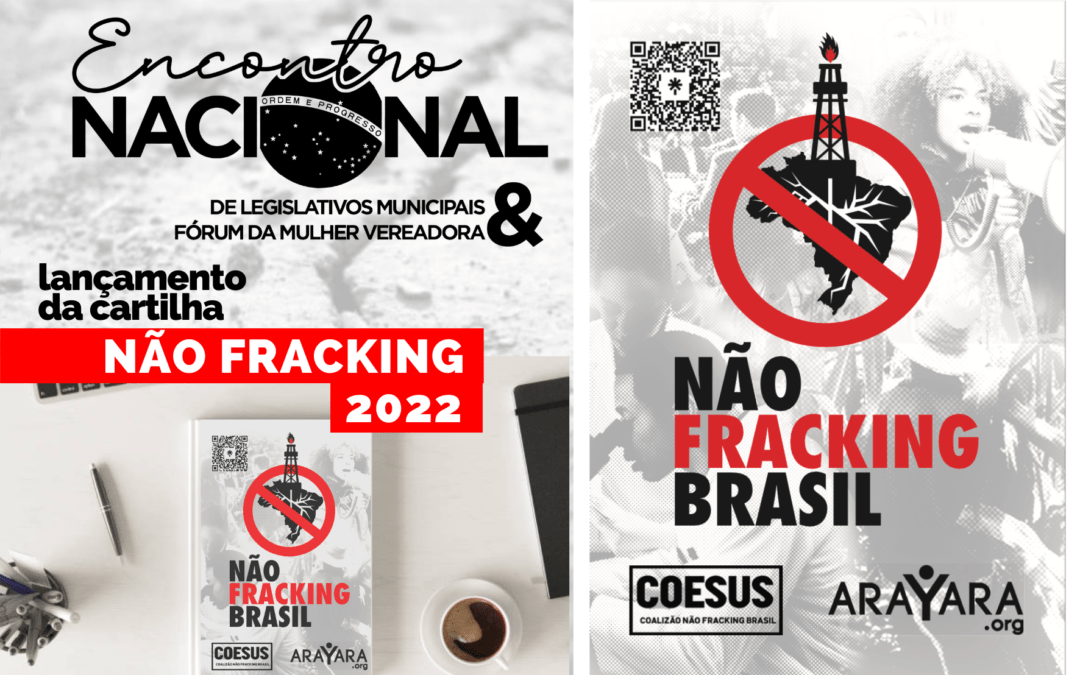 Campanha Não Fracking Brasil: Arayara e COESUS reforçam pauta climática no Encontro Nacional de Legislativos Municipais no Maranhão