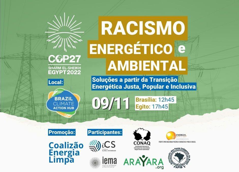 Coalizão Energia Limpa debate sobre racismo energético e transição justa na COP 27