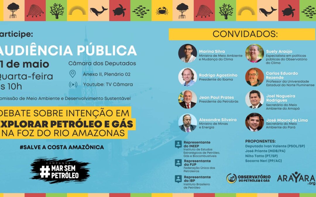 Audiência Pública: Debate sobre intenção de explorar petróleo na Foz do Rio Amazonas