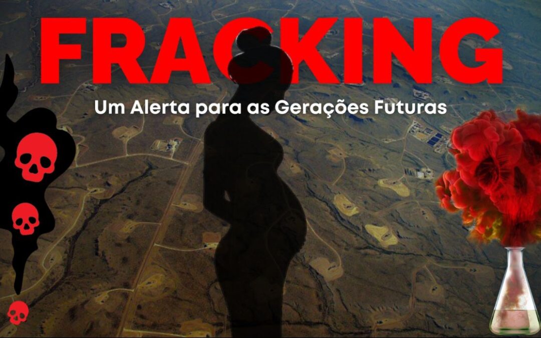 Fracking e Seus Impactos na Saúde Pública: Um Alerta para as Gerações Futuras