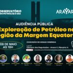 Audiencia Publica Petroleo Margem Equatorial Congresso - 8/5/24