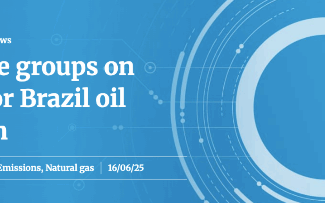 ARAYARA na Mídia: Climate groups on alert for Brazil oil auction
