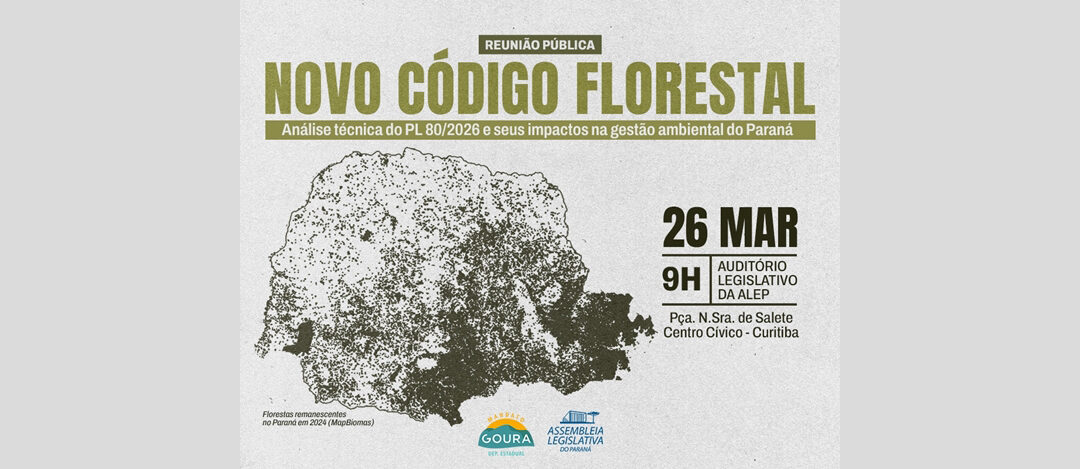 Reunião na ALEP Debate Novo Código Florestal do Paraná e Revela Pontos Críticos